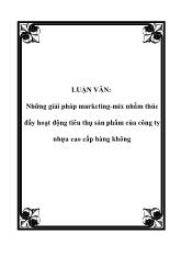 Luận văn Những giải pháp marketing-Mix nhằm thúc đẩy hoạt động tiêu thụ sản phẩm của công ty nhựa cao cấp hàng không
