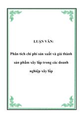 Luận văn Phân tích chi phí sản xuất và giá thành sản phẩm xây lắp trong các doanh nghiệp xây lắp