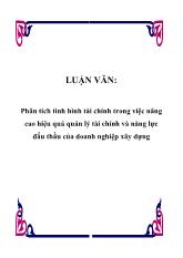 Luận văn Phân tích tình hình tài chính trong việc nâng cao hiệu quả quản lý tài chính và năng lực đấu thầu của doanh nghiệp xây dựng