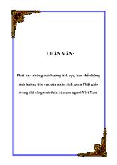 Luận văn Phát huy những ảnh hưởng tích cực, hạn chế những ảnh hưởng tiêu cực của nhân sinh quan Phật giáo trong đời sống tinh thần của con người Việt Nam
