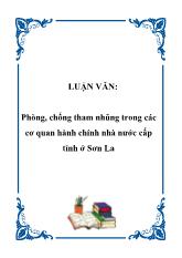 Luận văn Phòng, chống tham nhũng trong các cơ quan hành chính nhà nước cấp tỉnh ở Sơn La