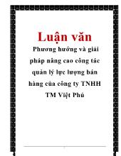 Luận văn Phương hướng và giải pháp nâng cao công tác quản lý lực lượng bán hàng của công ty TNHH Thương mại Việt Phú