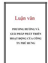 Luận văn Phương hướng và giải pháp phát triển hoạt động của công ty Phú Hưng