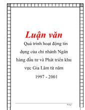 Luận văn Quá trình hoạt động tín dụng của chi nhánh Ngân hàng đầu tư và Phát triển khu vực Gia Lâm từ năm 1997 - 2001