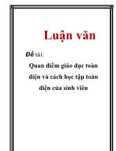 Luận văn Quan điểm giáo dục toàn diện và cách học tập toàn diện của sinh viên