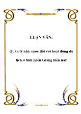 Luận văn Quản lý nhà nước đối với hoạt động du lịch ở tỉnh Kiên Giang hiện nay