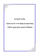 Luận văn Quản trị rủi ro tín dụng tại ngân hàng Thương mại cổ phần ngoài quốc doanh (VPBank)