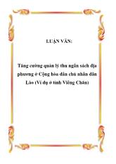 Luận văn Tăng cường quản lý thu ngân sách địa phương ở Cộng hòa dân chủ nhân dân Lào (Ví dụ ở tỉnh Viêng Chăn)