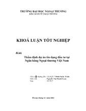 Luận văn Thẩm định dự án tín dụng đầu tư tại Ngân hàng Ngoại thương Việt Nam