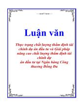 Luận văn Thực trạng chất lượng thẩm định tài chính dự án đầu tư và Giải pháp nâng cao chất lượng thẩm định tài chính dự án đầu tư tại Ngân hàng Công thương Đống Đa