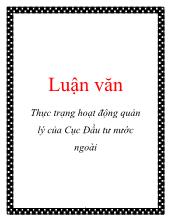 Luận văn Thực trạng hoạt động quản lý của Cục Đầu tư nước ngoài