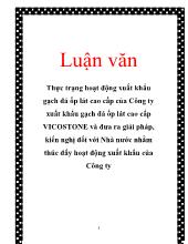 Luận văn Thực trạng hoạt động xuất khẩu gạch đá ốp lát cao cấp của Công ty xuất khẩu gạch đá ốp lát cao cấp VICOSTONE và đưa ra giải pháp, kiến nghị đối với Nhà nước nhằm thúc đẩy hoạt động xuất khẩu của Công ty