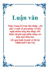 Luận văn Thực trạng kế toán thu nhập - Chi phí và một số giải pháp và kiến nghị nhằm tăng thu nhập, tiết kiệm chi phí góp phần nâng cao hiệu quả đảm bảo kết quả kinh doanh có lãi tại Ngân hàng đầu tư và phát triển Hà Tây