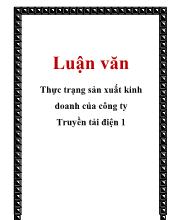 Luận văn Thực trạng sản xuất kinh doanh của công ty Truyền tải điện 1