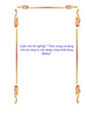 Luận văn Thực trạng sử dụng vốn tại công ty xây dựng công trình hàng không