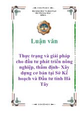 Luận văn Thực trạng và giải pháp cho đầu tư phát triển nông nghiệp, thẩm định- Xây dựng cơ bản tại Sở Kế hoạch và Đầu tư tỉnh Hà Tây