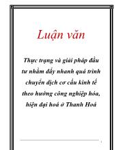 Luận văn Thực trạng và giải pháp đầu tư nhằm đẩy nhanh quá trình chuyển dịch cơ cấu kinh tế theo hướng công nghiệp hóa, hiện đại hoá ở Thanh Hoá