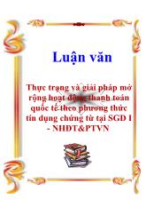 Luận văn Thực trạng và giải pháp mở rộng hoạt động thanh toán quốc tế theo phương thức tín dụng chứng từ tại Sở giao dịch I - Nhân hàng đầu tư & Phát triển Việt Nam