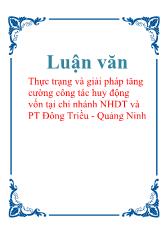 Luận văn Thực trạng và giải pháp tăng cường công tác huy động vốn tại chi nhánh Ngân hàng đầu tư và phát triển Đông Triều - Quảng Ninh