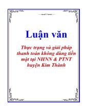 Luận văn Thực trạng và giải pháp thanh toán không dùng tiền mặt tại Ngân hàng nông nghiệp và phát triển huyện Kim Thành