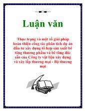 Luận văn Thực trạng và một số giải pháp hoàn thiện công tác phân tích dự án đầu tư xây dựng tổ hợp sản xuất b
