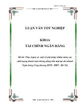 Luận văn Thực trạng và một số giải pháp nhằm nâng cao chất lượng thanh toán không dùng tiền mặt tại chi nhánh Ngân hàng Công thương Khu vực II - Hai Bà Trưng - Hà Nội