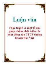 Luận văn Thực trạng và một số giải pháp nhằm phát triển các hoạt động của Công ty cổ phần chứng khoán Bảo Việt
