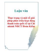 Luận văn Thực trạng và một số giải pháp phát triển hoạt động thanh toán quốc tế tại Chi nhánh Ngân hàng công thương Hoàn Kiếm