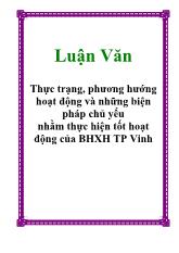 Luận văn Thực trạng và phương hướng hoạt động và những biện pháp chủ yếu nhằm thực hiện tốt hoạt động của Bảo hiểm xã hội Thành phố Vinh