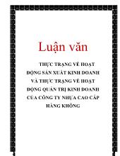 Luận văn Thực trạng về hoạt động sản xuất kinh doanh và thực trạng về hoạt động quản trị kinh doanh của công ty nhựa cao cấp hàng không
