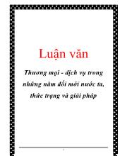 Luận văn Thương mại - Dịch vụ trong những năm đổi mớỉ nước ta, thức trạng và giải pháp