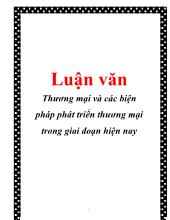 Luận văn Thương mại và các biện pháp phát triển thương mại trong giai đoạn hiện nay