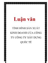 Luận văn Tình hình sản xuất kinh doanh của công ty công ty xây dựng quốc tế