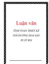 Luận văn Tính toán thiết kế nồi đường hoá sản xuất bia