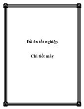 Đồ án môn học chi tiết máy - Thiết kế hệ dẫn động xích tải