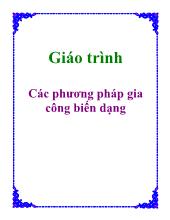 Giáo trình Các phương pháp gia công biến dạng