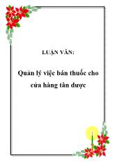 Luận văn Quản lý việc bán thuốc cho cửa hàng tân dược