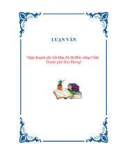 Luận văn Quy hoạch chi tiết khu đô thị Bắc sông Cấm – Thành phố Hải Phòng