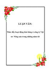 Luận văn Thúc đẩy hoạt động bán hàng ở công ty Vật tư- Nông sản trong những năm tới