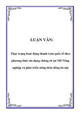 Luận văn Thực trạng hoạt động thanh toán quốc tế theo phương thức tín dụng chứng từ tại Ngân hàng Nông nghiệp và phát triển nông thôn đông Hà Nội