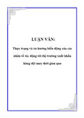 Luận văn Thực trạng và xu hướng biến động của các nhân tố tác động tới thị trường xuất khẩu hàng dệt may thời gian qua