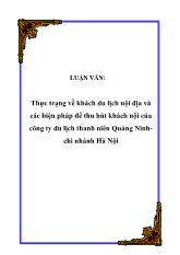 Luận văn Thực trạng về khách du lịch nội địa và các biện pháp để thu hút khách nội của công ty du lịch thanh niên Quảng Ninh chi nhánh Hà Nội