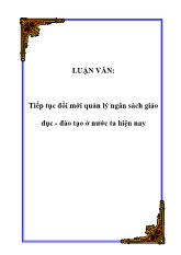 Luận văn Tiếp tục đổi mới quản lý ngân sách giáo dục - Đào tạo ở nước ta hiện nay