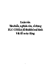 Luận văn Tìm hiểu, nghiên cứu, sử dụng PLC CPM1A để thiết kế mô hình bãi đỗ xe tự động