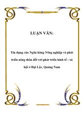 Luận văn Tín dụng của Ngân hàng Nông nghiệp và phát triển nông thôn đối với phát triển kinh tế - Xã hội ở Đại Lộc, Quảng Nam