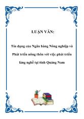 Luận văn Tín dụng của Ngân hàng Nông nghiệp và Phát triển nông thôn với việc phát triển làng nghề tại tỉnh Quảng Nam