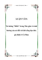 Luận văn Tư tưởng Hiếu trong Nho giáo và ảnh hưởng của nó đối với đời sống đạo đức gia đình ở Cà Mau