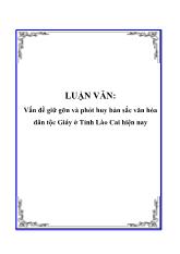 Luận văn Vấn đề giữ gỡn và phát huy bản sắc văn hóa dân tộc Giáy ở Tỉnh Lào Cai hiện nay