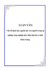 Luận văn Vấn đề phát huy nguồn lực con người trong sự nghiệp công nghiệp hóa, hiện đại hóa ở tỉnh Kiên Giang