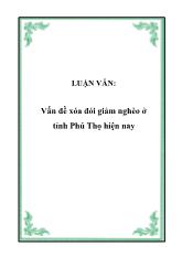 Luận văn Vấn đề xóa đói giảm nghèo ở tỉnh Phú Thọ hiện nay